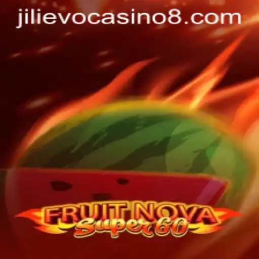 Exploring the World of FruitNovaSuper60: An In-Depth Look at Jilievo Casino's Latest Offering