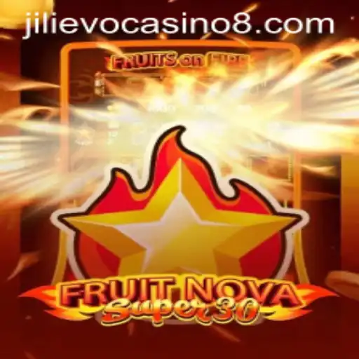 FruitrNovaSupe30: The New Sensation at Jilievo Casino