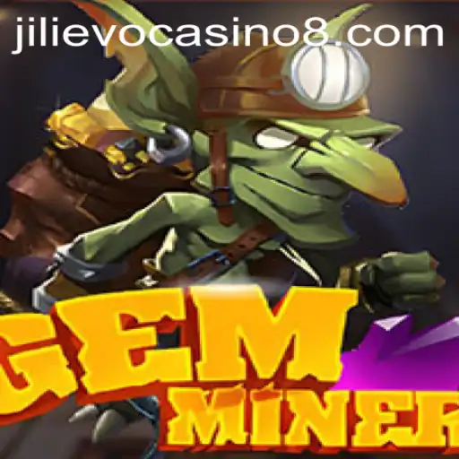 Discover the Thrill of GemMiner at Jilievo Casino