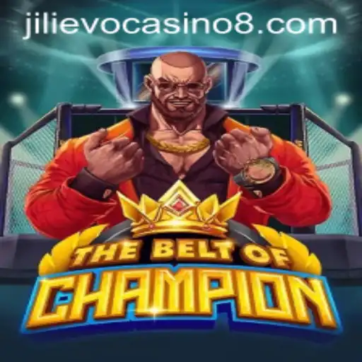 TheBeltOfChampion: A Thrilling Adventure Awaits at Jilievo Casino